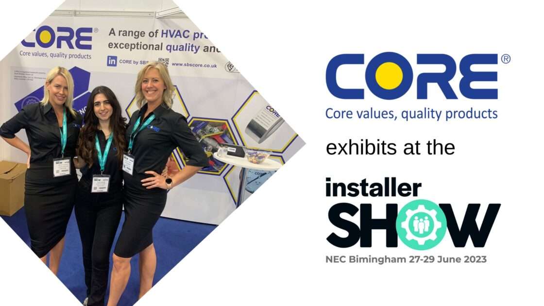 CORE exhibits at the Installer show